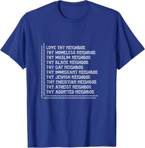 I Love Neighbor Homeless Muslim Black Gay Immigrant Gift T-Shirt - T-Shirt | Royal