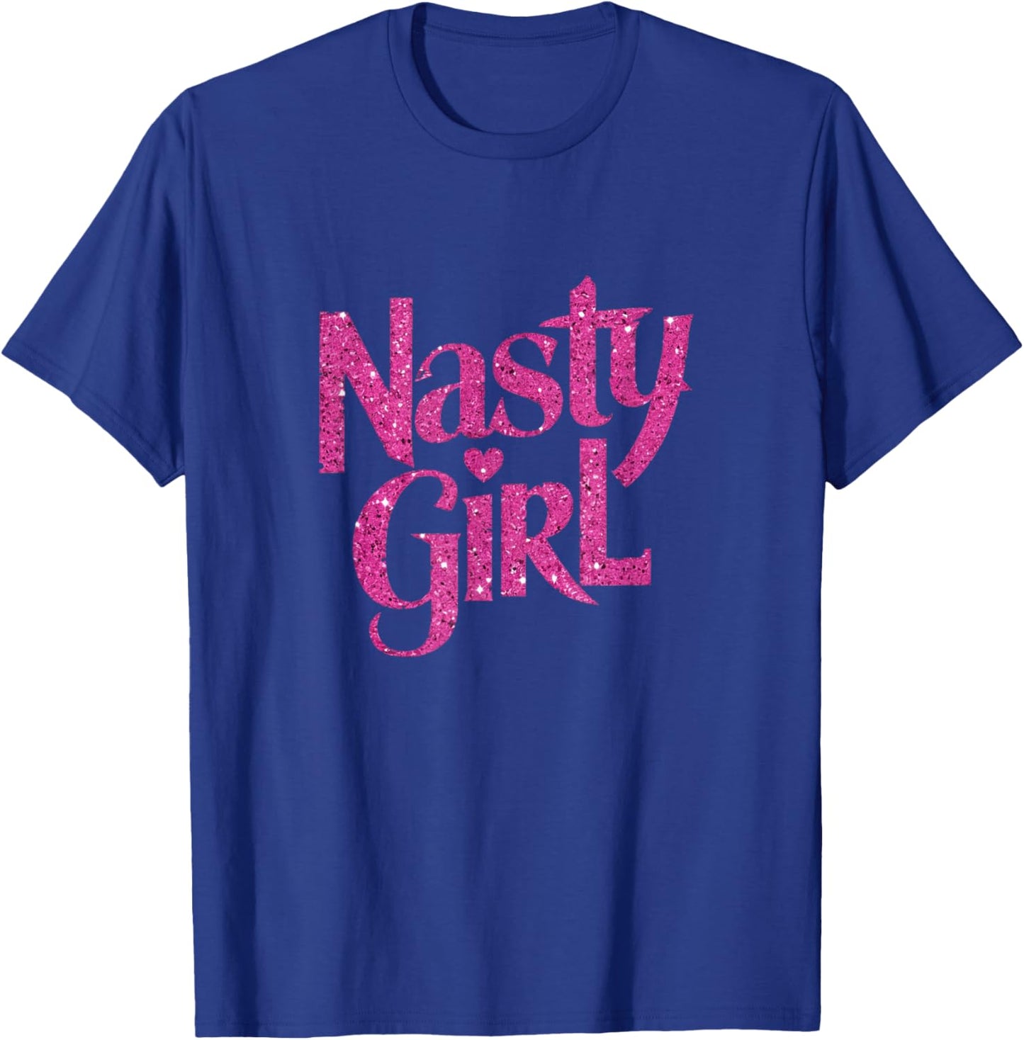 Nasty Girl Slogan Graphic Pink T-Shirt - T-Shirt | Royal