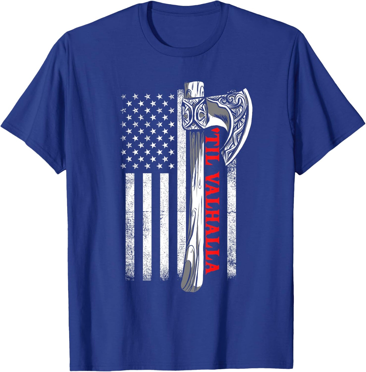 Til Valhalla Shirt, Patriotic Viking US Flag Norse Mythology Women Men T-Shirt - T-Shirt | Royal