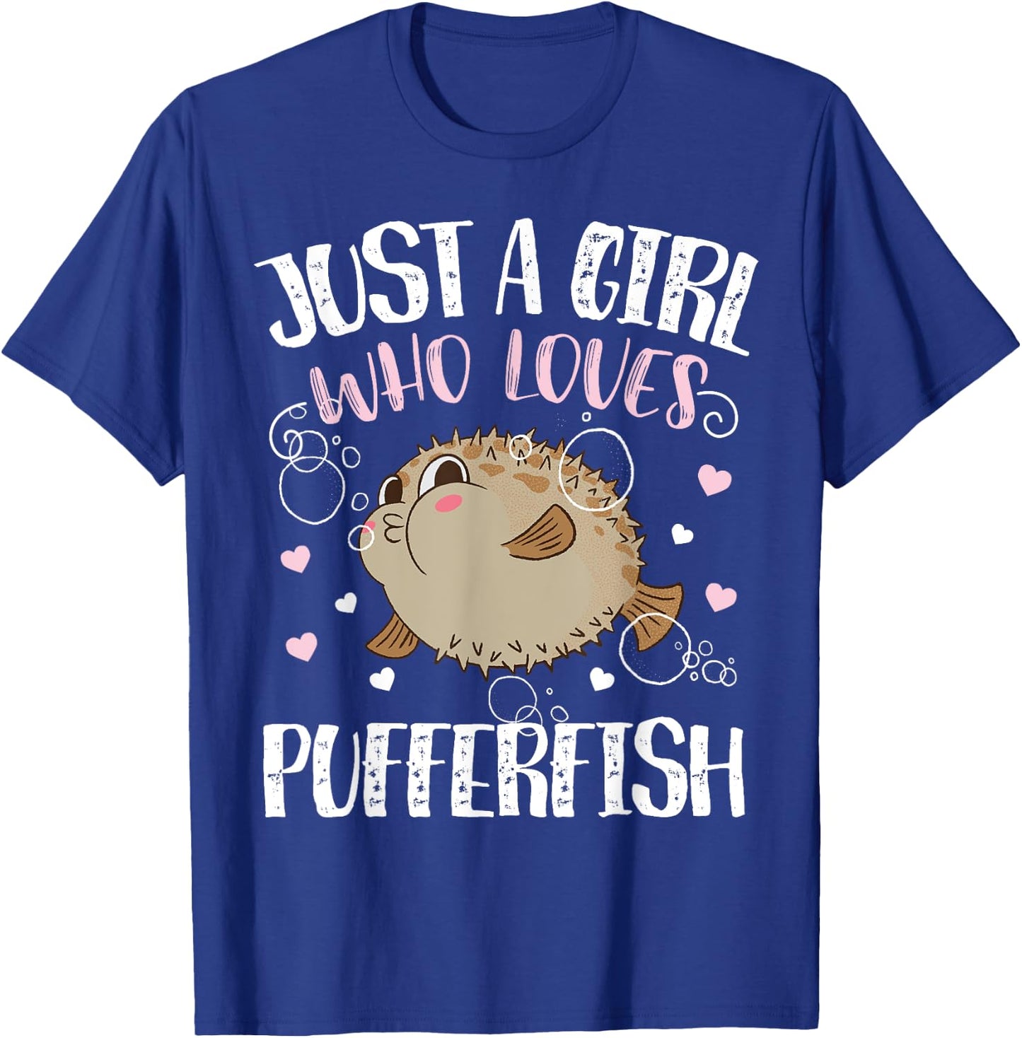 Just A Girl Who Loves Pufferfish – Funny Pufferfish T-Shirt - T-Shirt | Royal