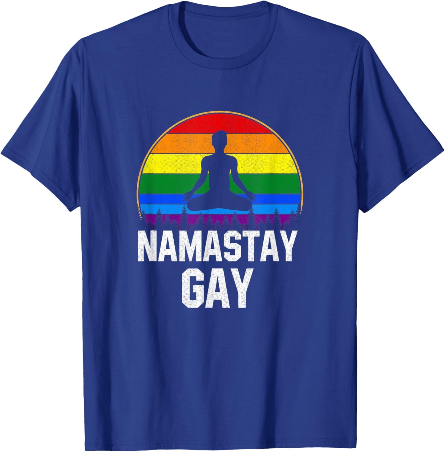 Namastay Gay, funny Yoga pride lgtb T-Shirt - T-Shirt | Royal