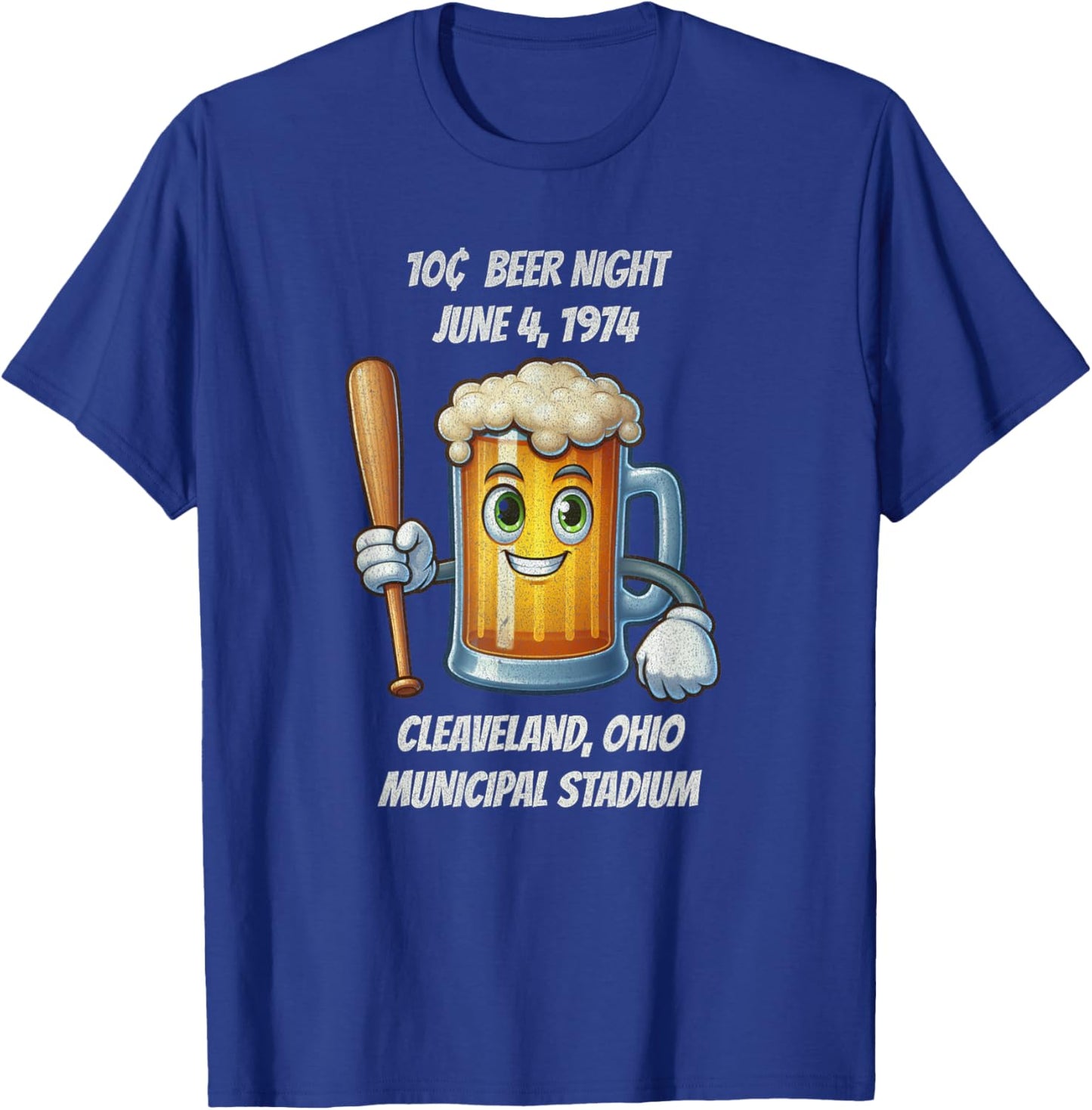 10 cent beer night Cleveland Ohio T-Shirt - T-Shirt | Royal