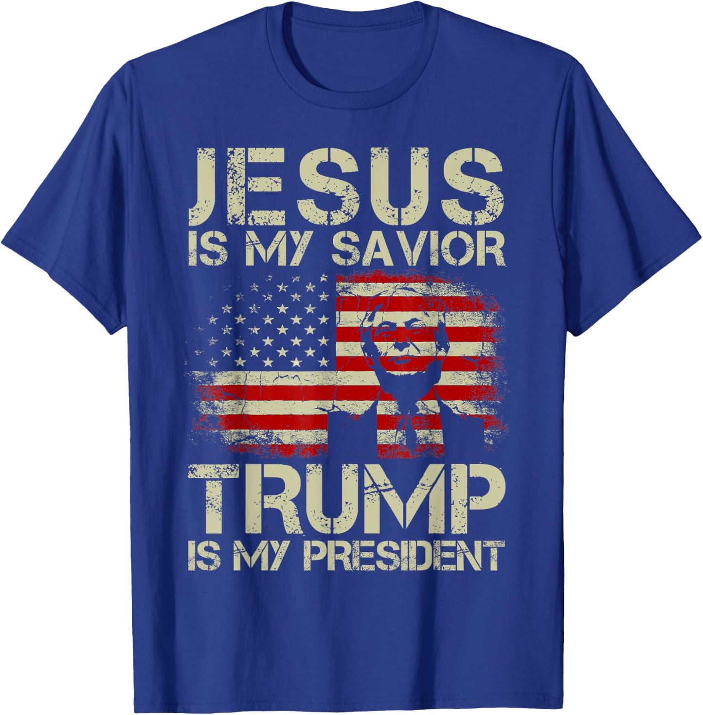 Jesus Is My Savior Trump Is My President Trump 2024 USA Flag T-Shirt - T-Shirt | Royal
