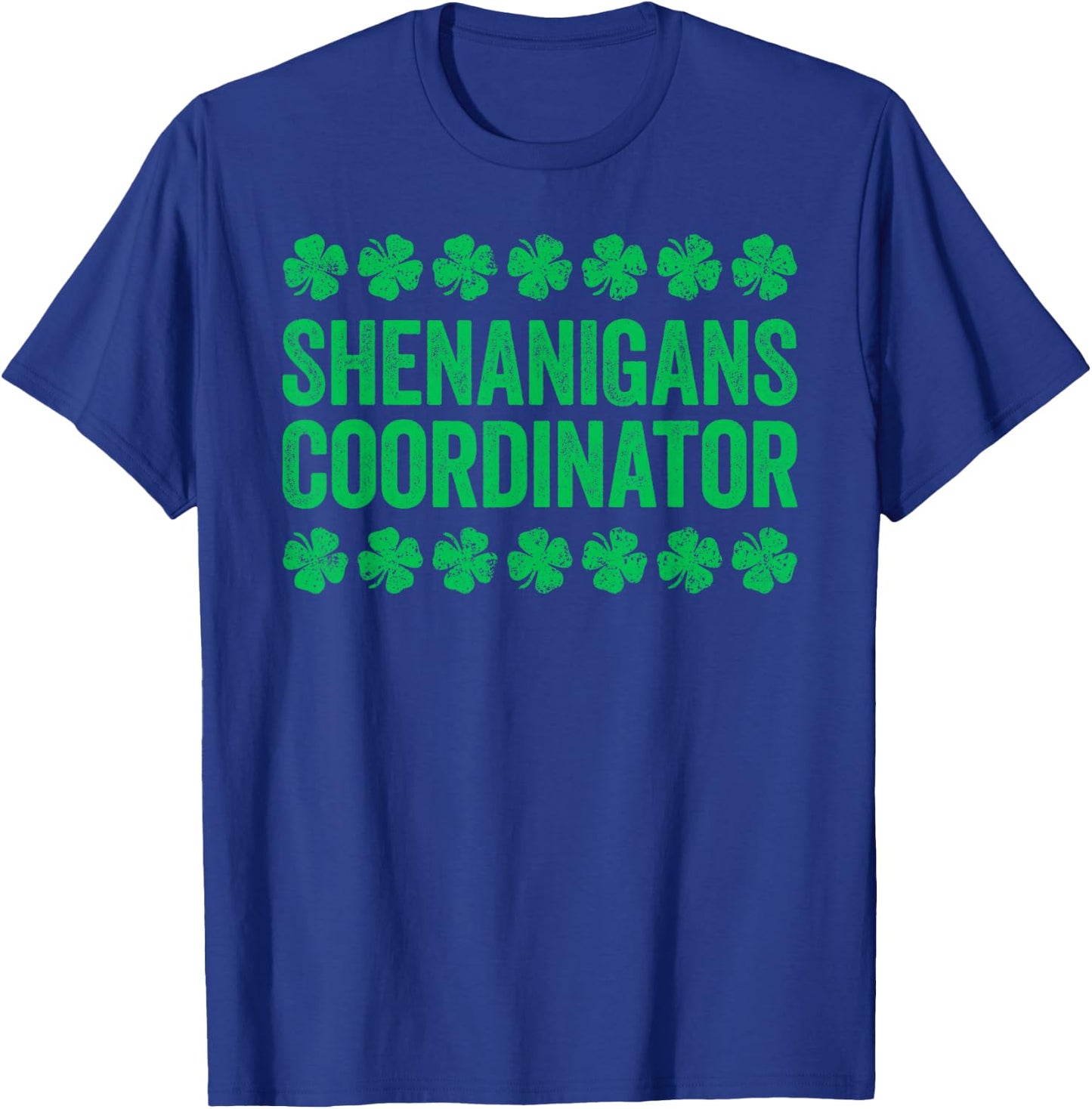 Shenanigans Coordinator Shirt Men Women Kids St Patricks Day T-Shirt - T-Shirt | Royal