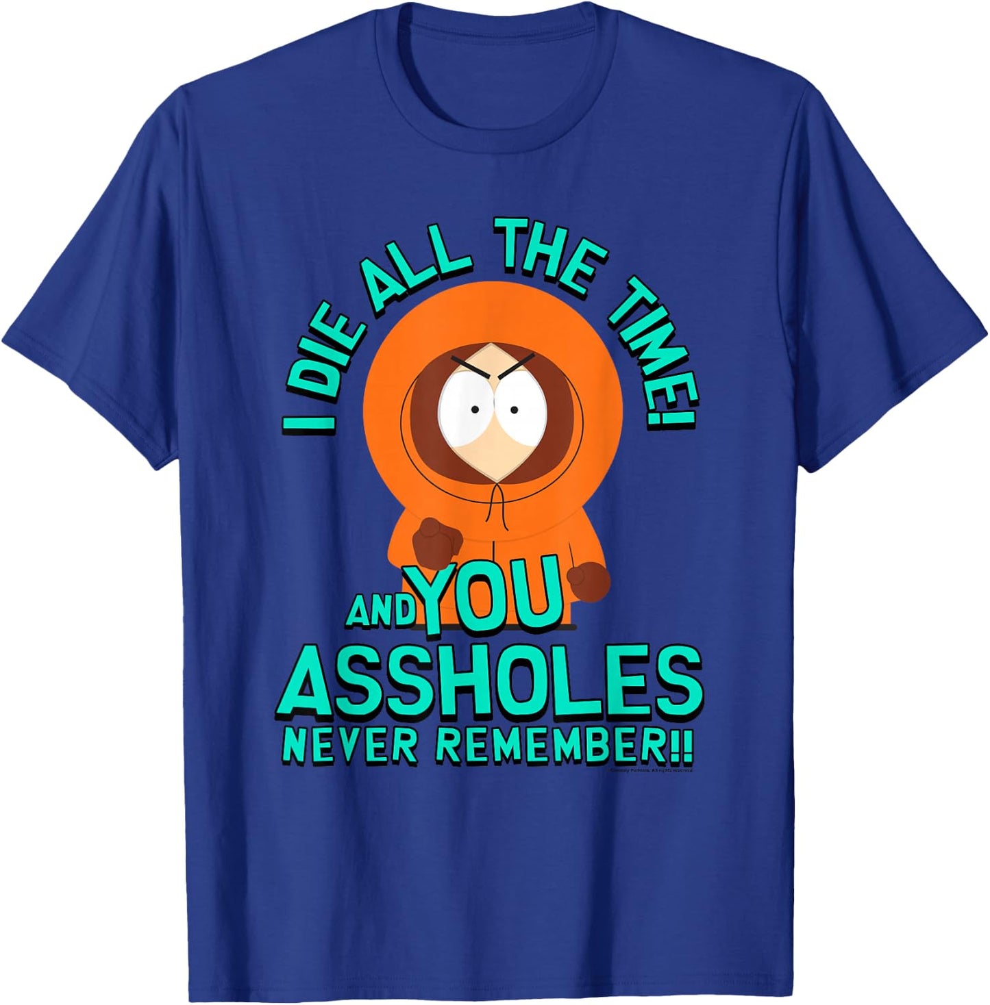 South Park Kenny You Assholes Never Remember T-Shirt - T-Shirt | Royal