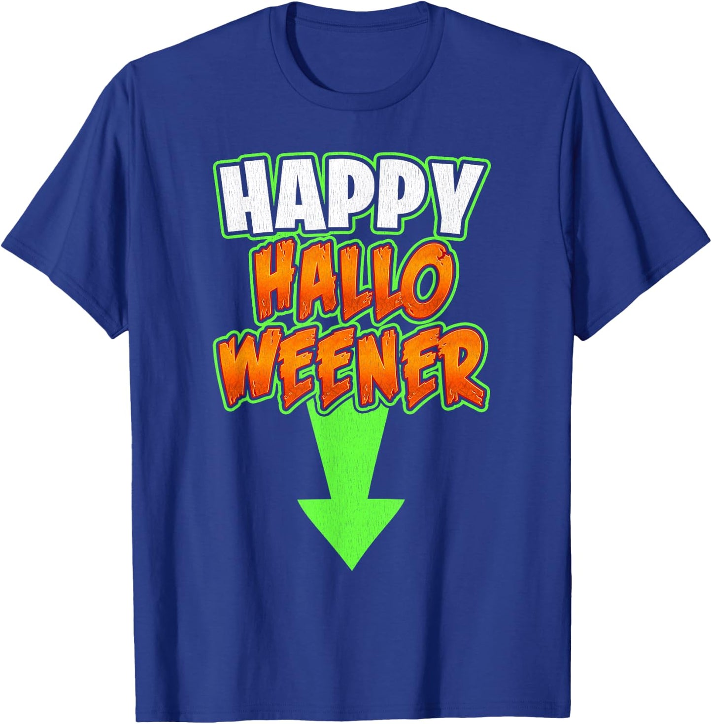 Happy Hallo Weener T-Shirt - T-Shirt | Royal