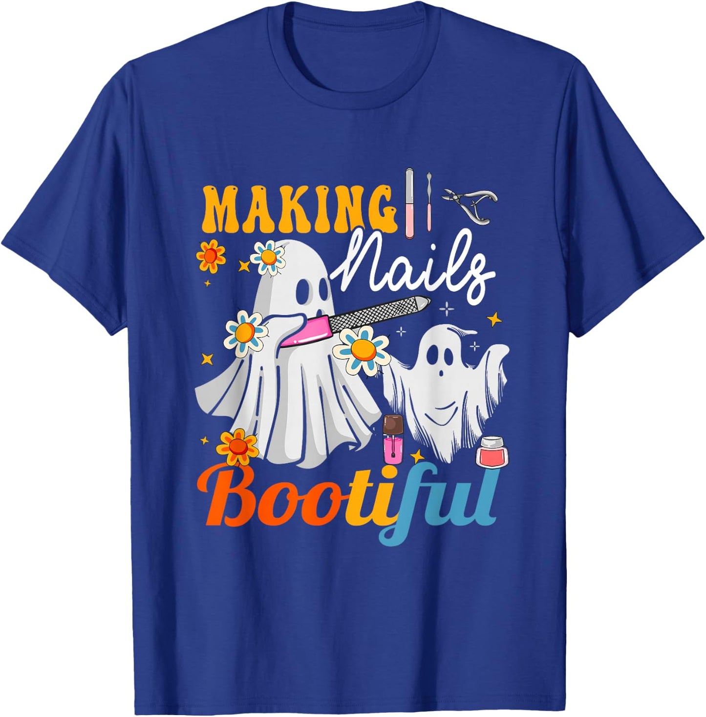 Making Nails Bootiful Halloween for Nail Technicians Artists T-Shirt - T-Shirt | Royal