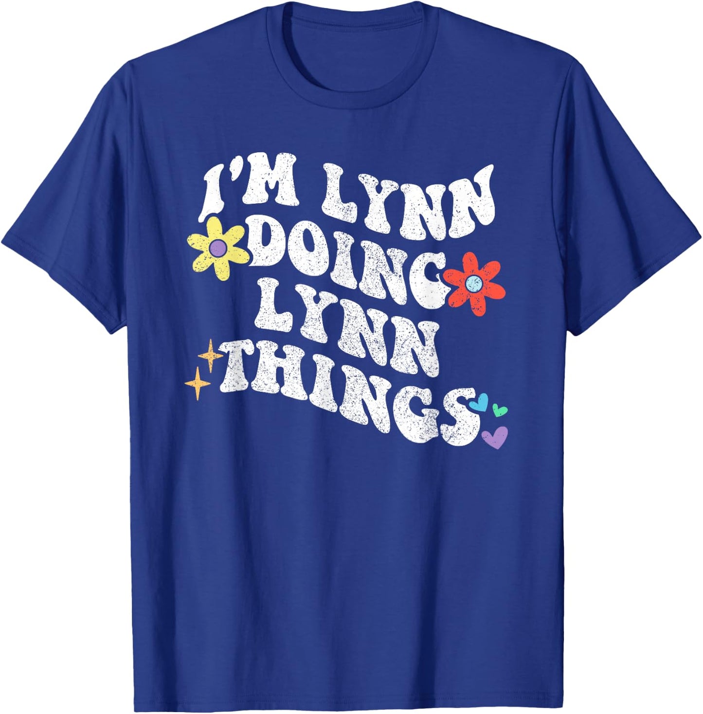Retro Groovy Im LYNN Doing LYNN Things Funny Mother's Day T-Shirt - T-Shirt | Royal