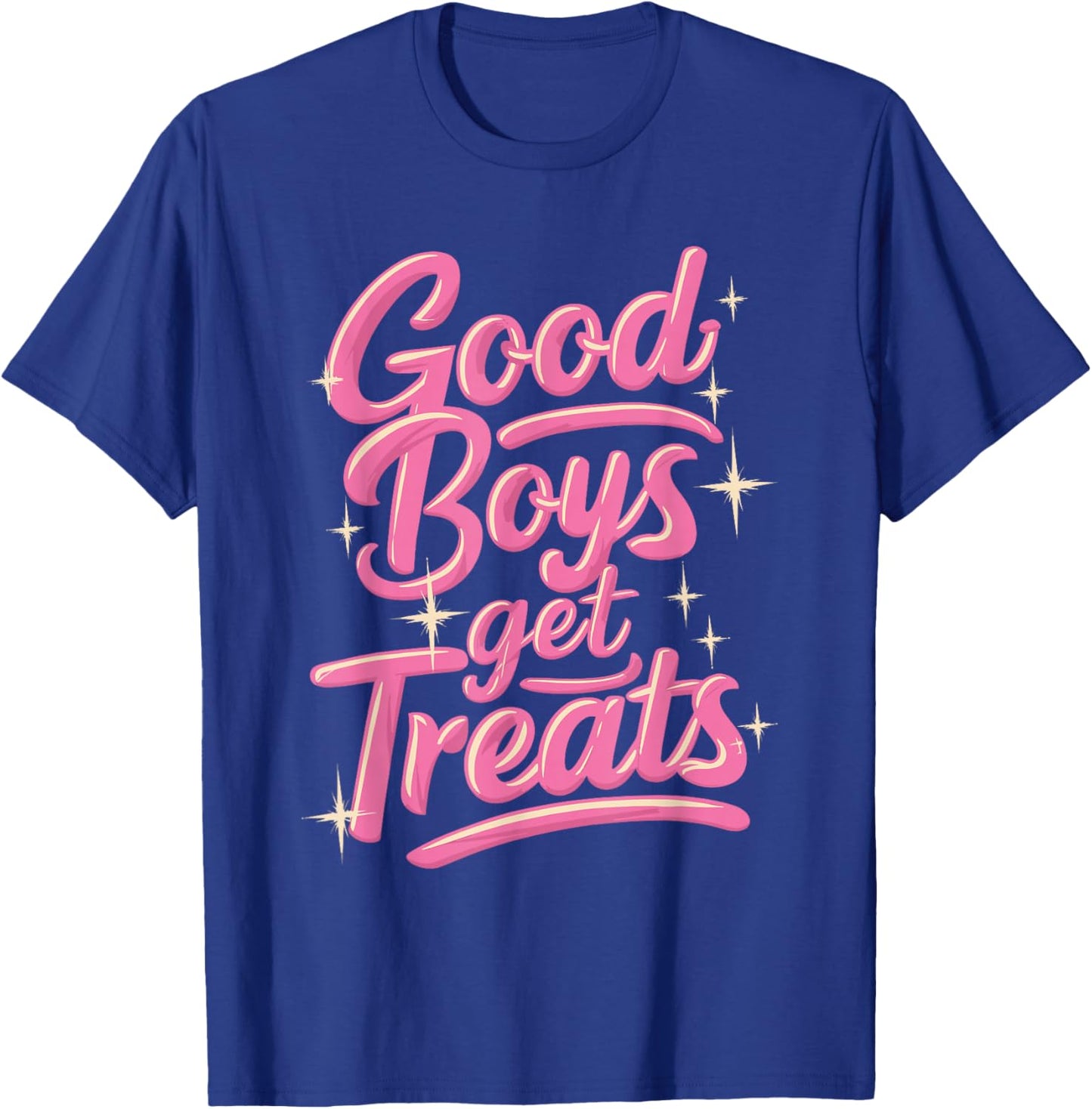 Treats Dog Owner Puppy Parent Pet Trainer Animal Good Boys Get Treats - -Adults, Black, Small, Short Sleeve T-Shirt - T-Shirt | Royal
