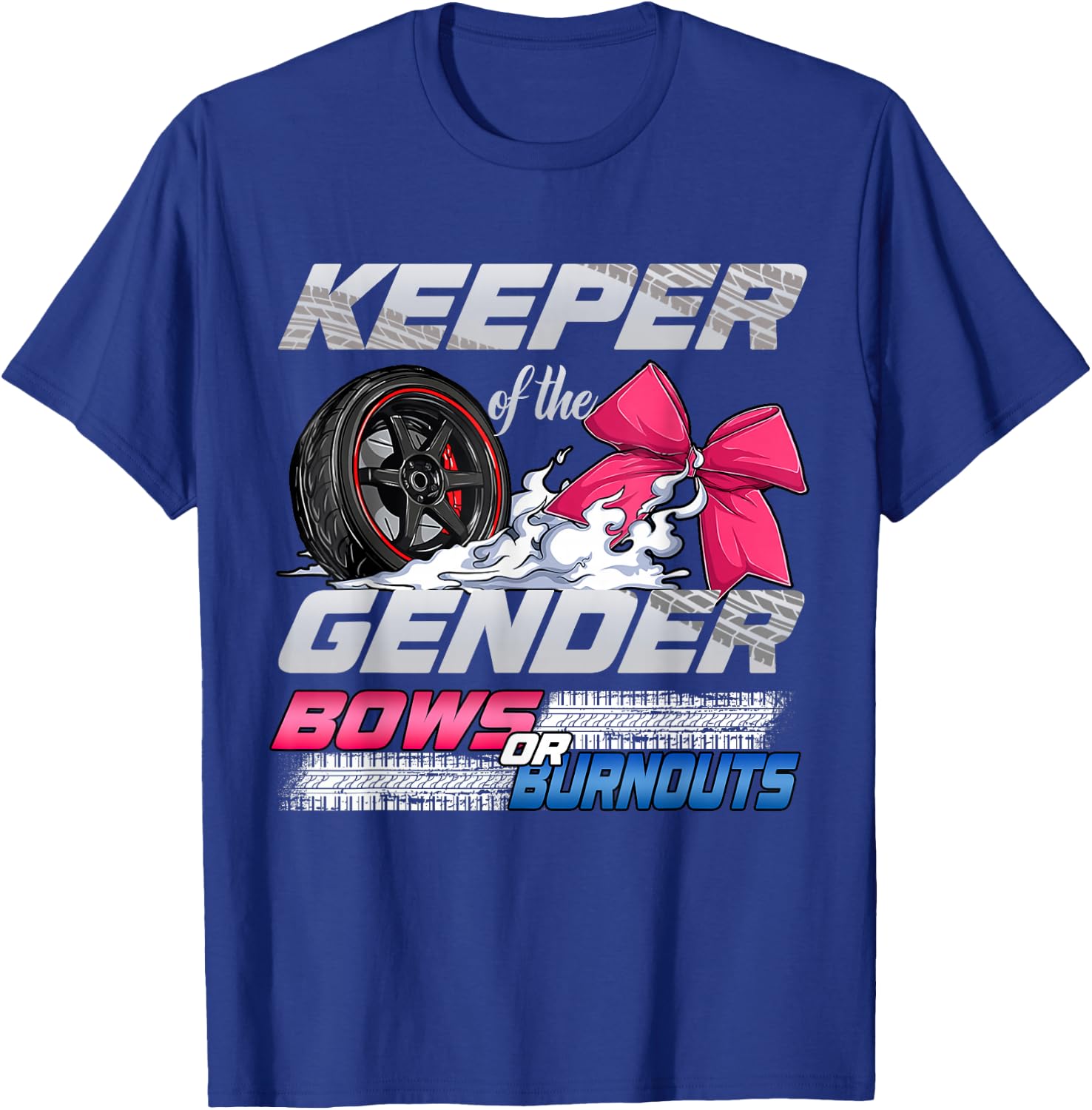 Keeper of the Gender Burnouts or Bows Gender Reveal Party T-Shirt - T-Shirt | Royal