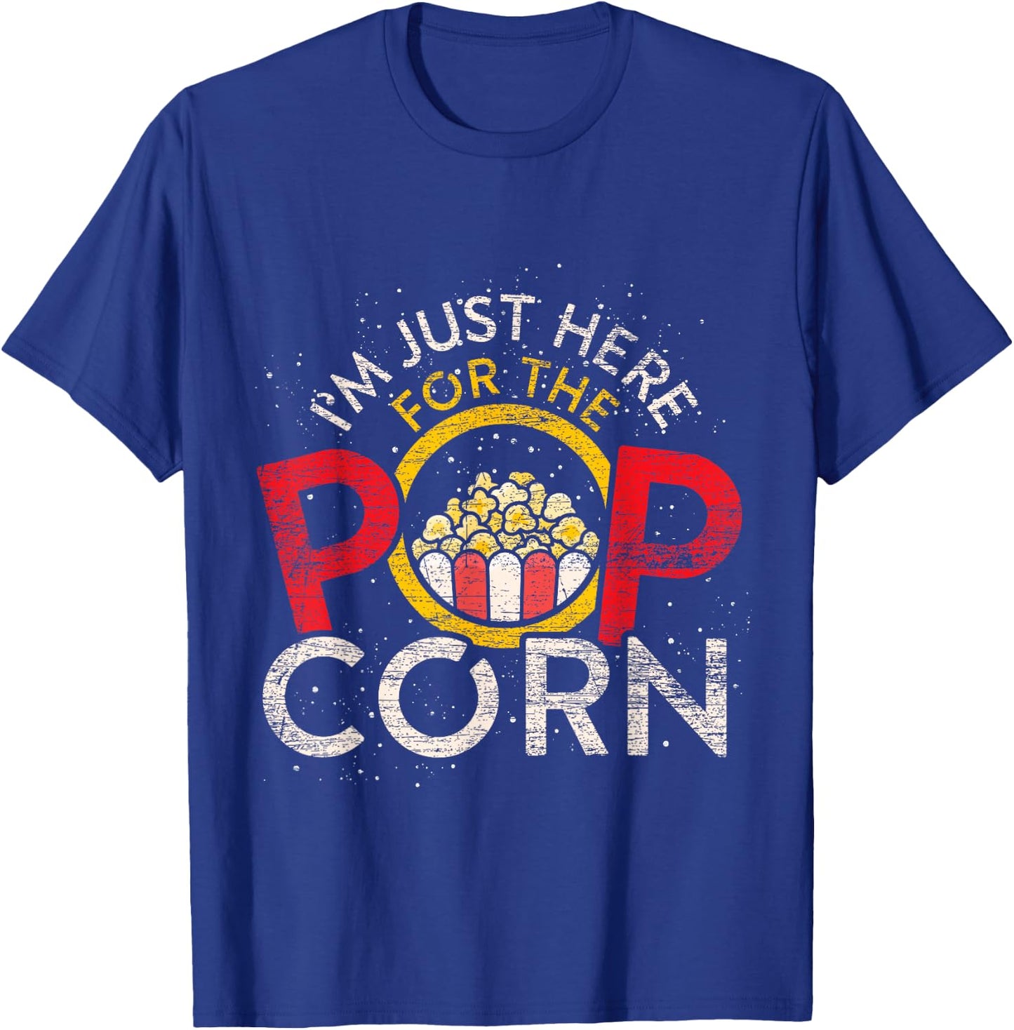 Im Just Here For The Popcorn T-Shirt - T-Shirt | Royal