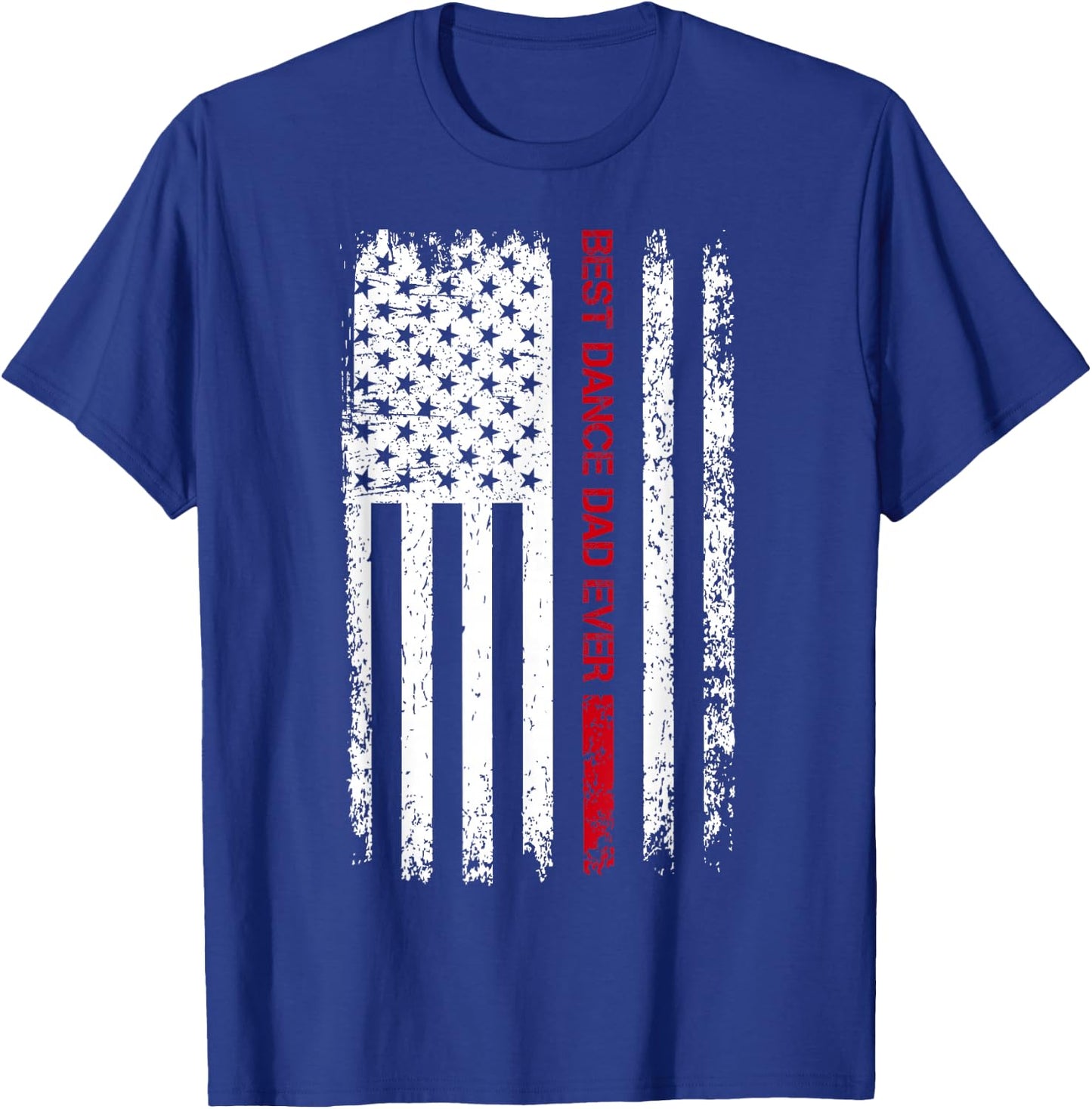 Best Dance Dad Ever American Flag Dancer Dad Fathers Day Men T-Shirt - T-Shirt | Royal