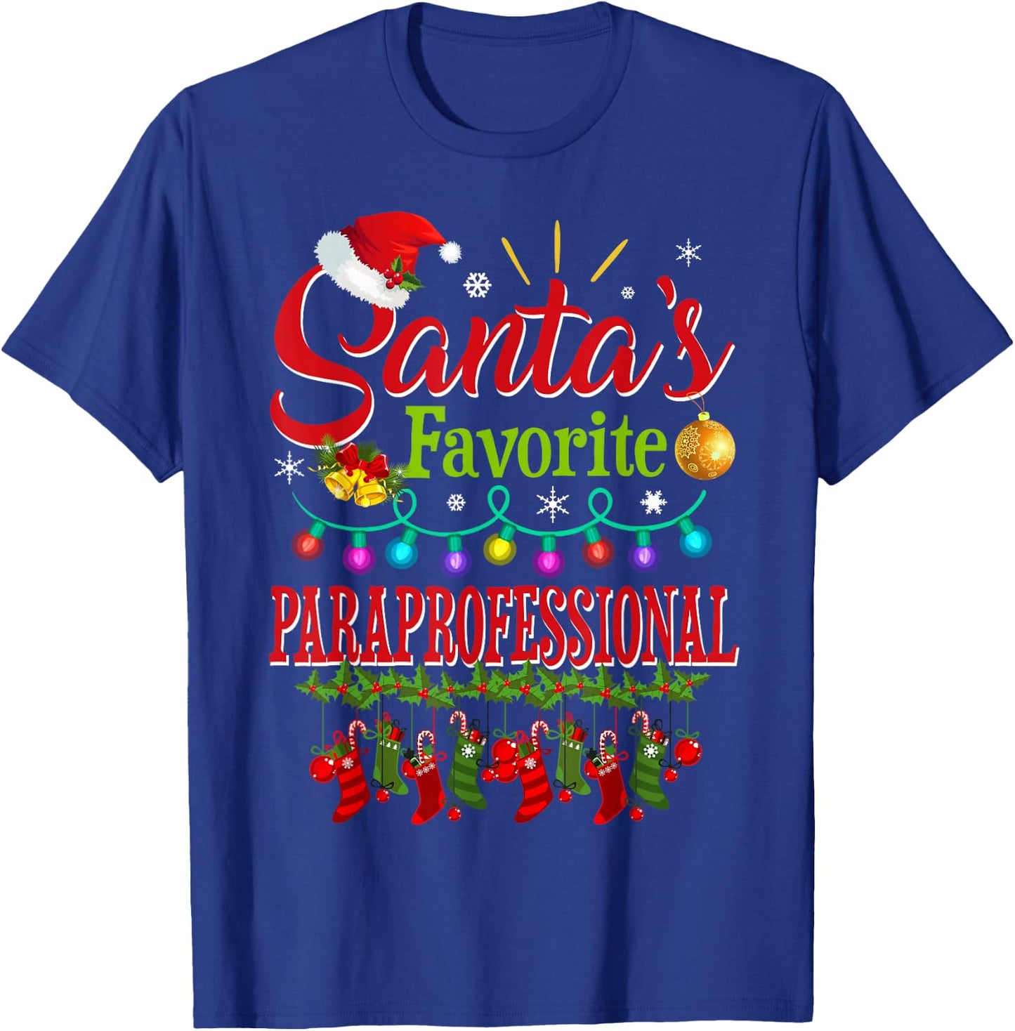 Santa's Favorite Paraprofessional Christmas Santa Hat Light T-Shirt - T-Shirt | Royal