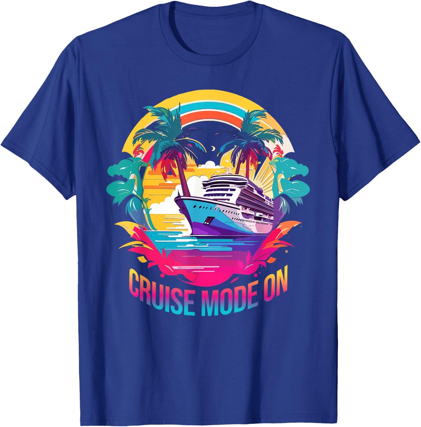Cruise Mode On colorful cruiseship design T-Shirt - T-Shirt | Royal