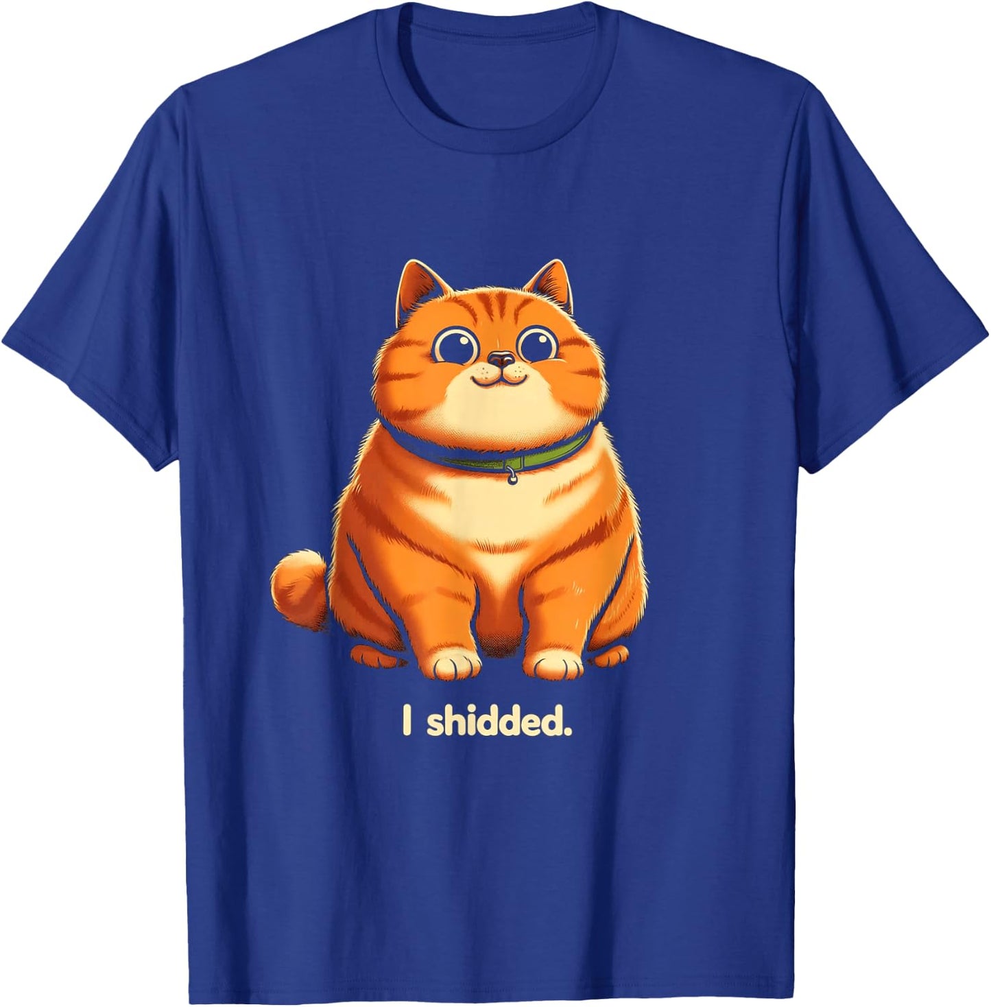I Shidded - Funny Cat Lover - Cat Mom Cat Dad Women T-Shirt - T-Shirt | Royal