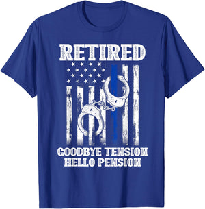 Retired Goodbye Tension Hello Pension Police T-Shirt - T-Shirt | Royal