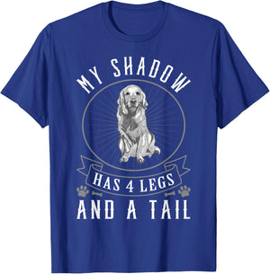 Golden Retriever My Shadow Has Four Legs And A Tail T-Shirt - T-Shirt | Royal