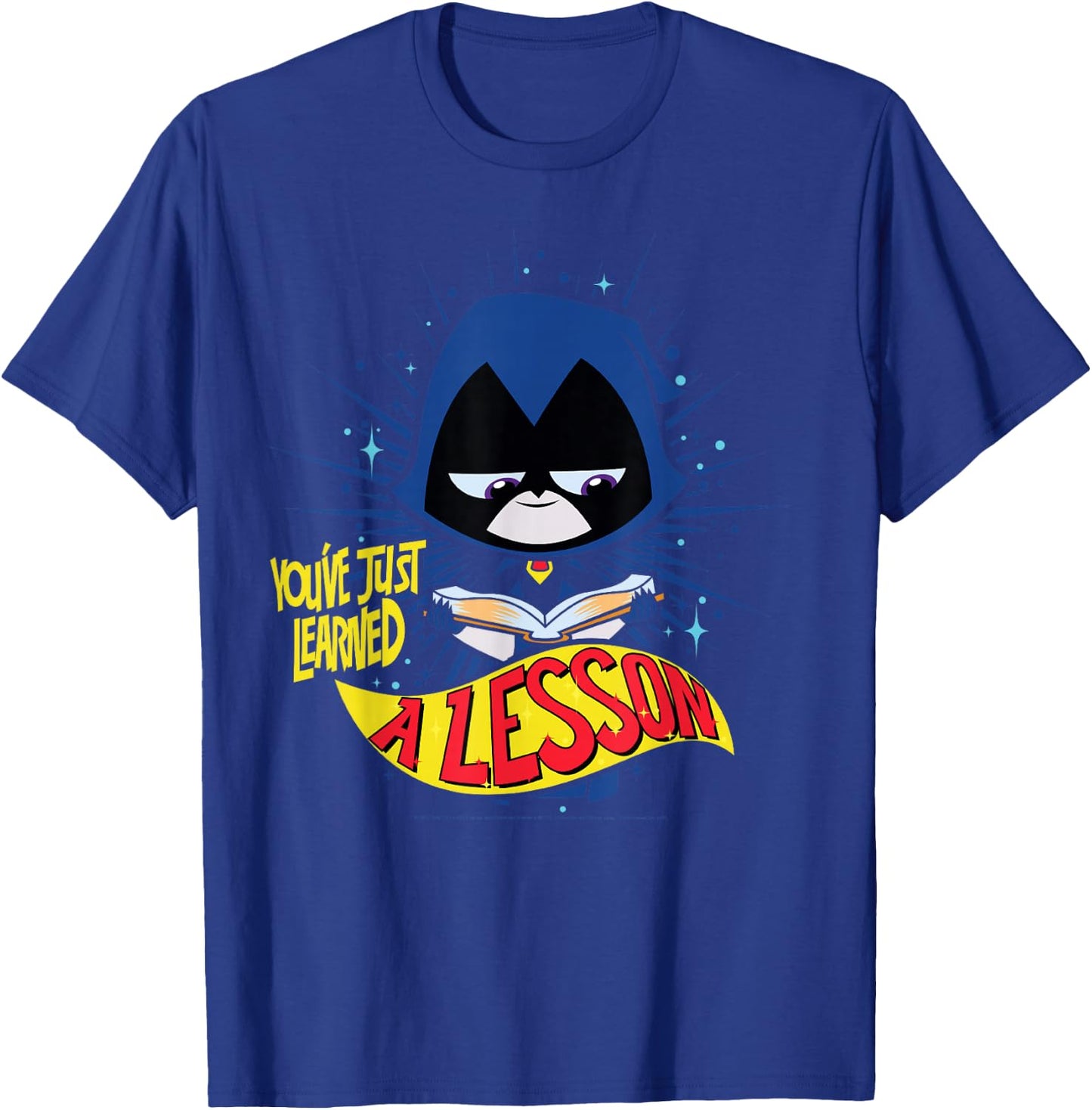 DC Comics Teen Titans Go! Raven Just Learned A Lesson T-Shirt - T-Shirt | Royal