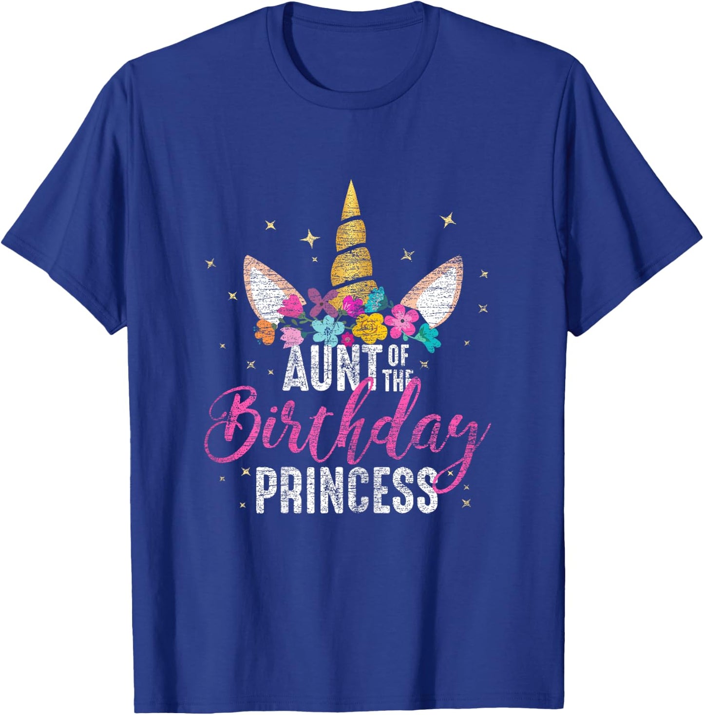Aunt Of The Birthday Princess Aunt Gift Unicorn Birthday T-Shirt - T-Shirt | Royal