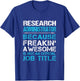 Research Administrator - Freaking Awesome T-Shirt - T-Shirt | Royal