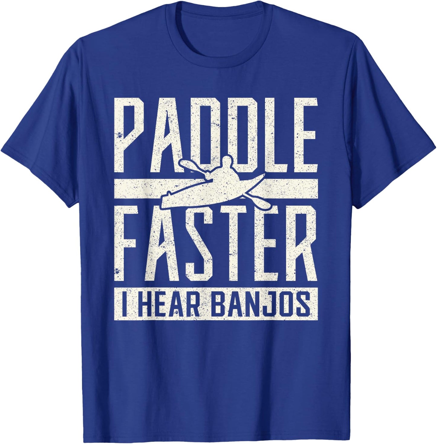 Paddle Faster I Hear Benjos Kayak Banjo T-Shirt - T-Shirt | Royal
