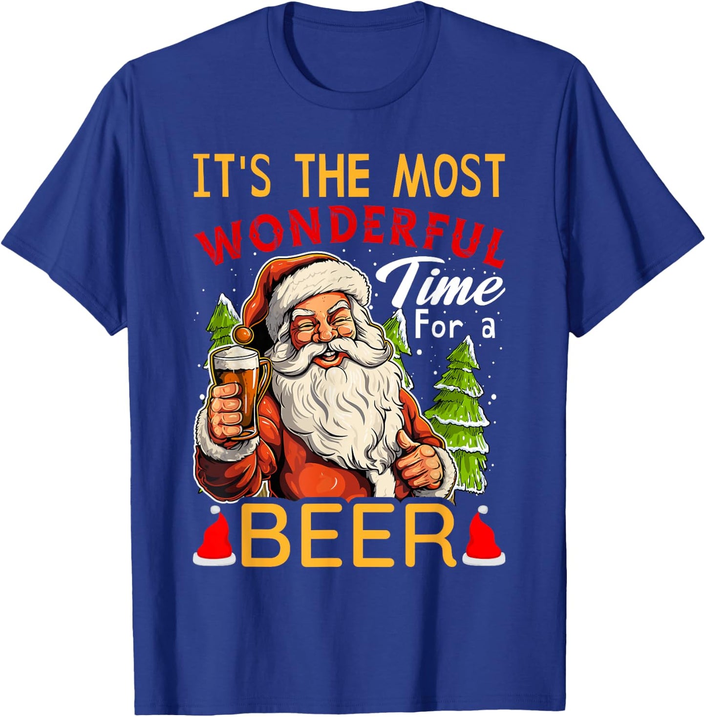 It's The Most Wonderful Time For A Beer Santa Drinking Xmas T-Shirt - T-Shirt | Royal