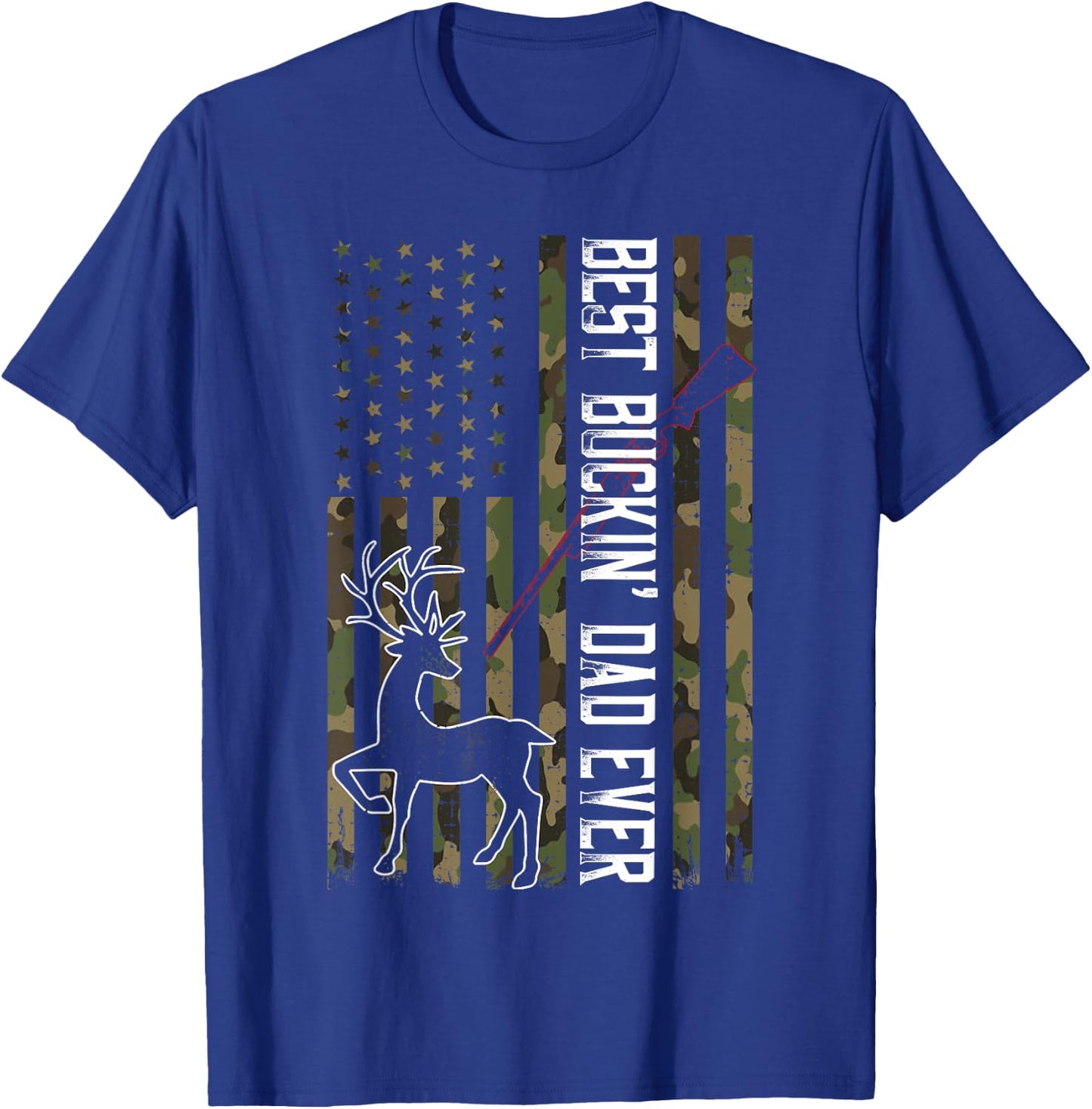 Best Buckin' Dad Ever Shirt Camo Deer Hunting Bucking T-Shirt - T-Shirt | Royal