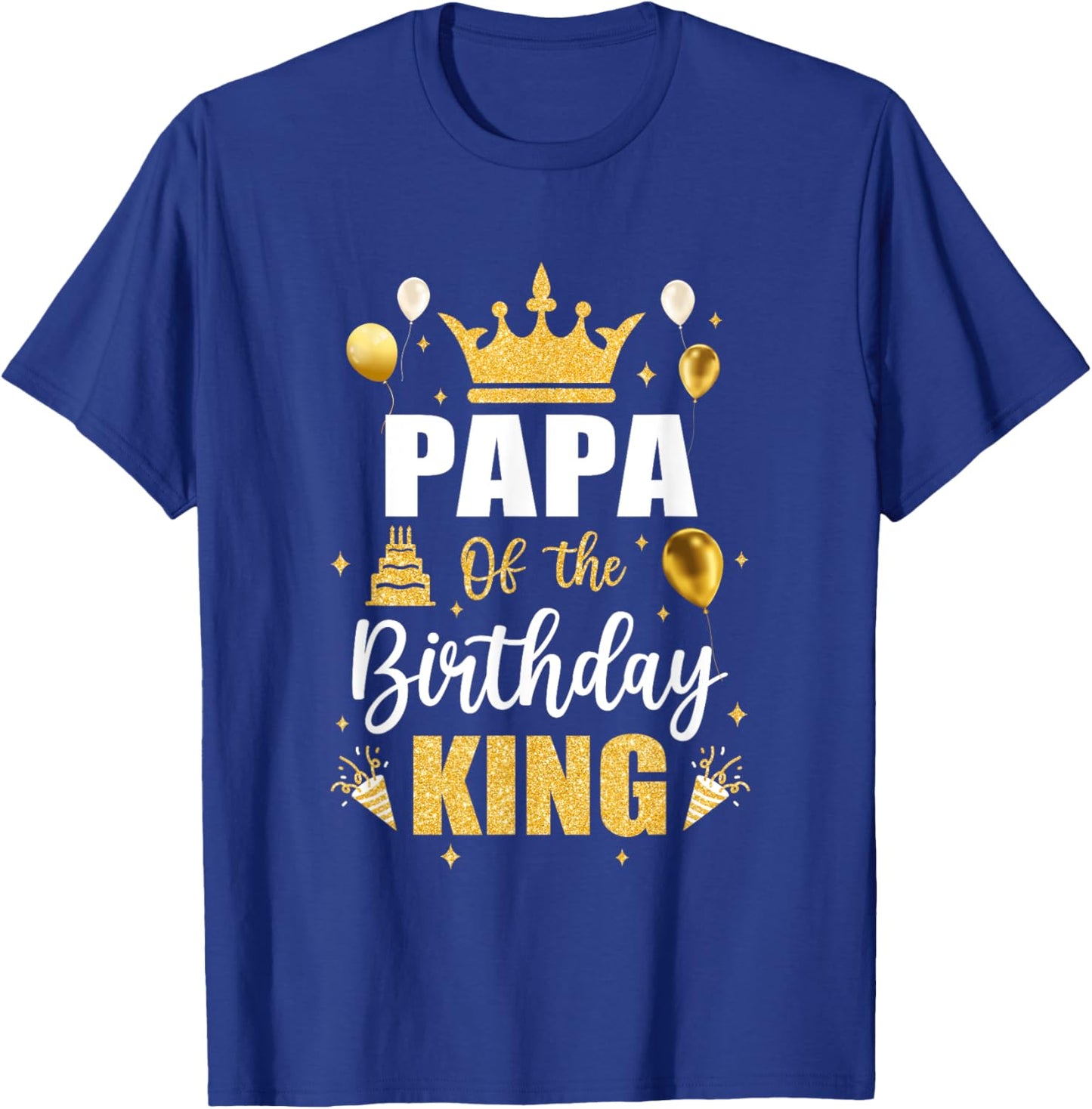 Papa Of The Birthday King Boys Men Bday Party T-Shirt - T-Shirt | Royal