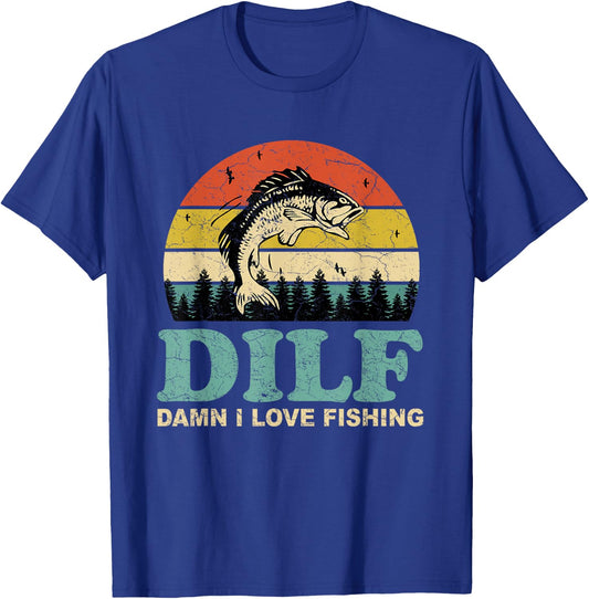 DILF-Damn I Love Fishing Funny Saying Fishermen Men Women T-Shirt - T-Shirt | Royal