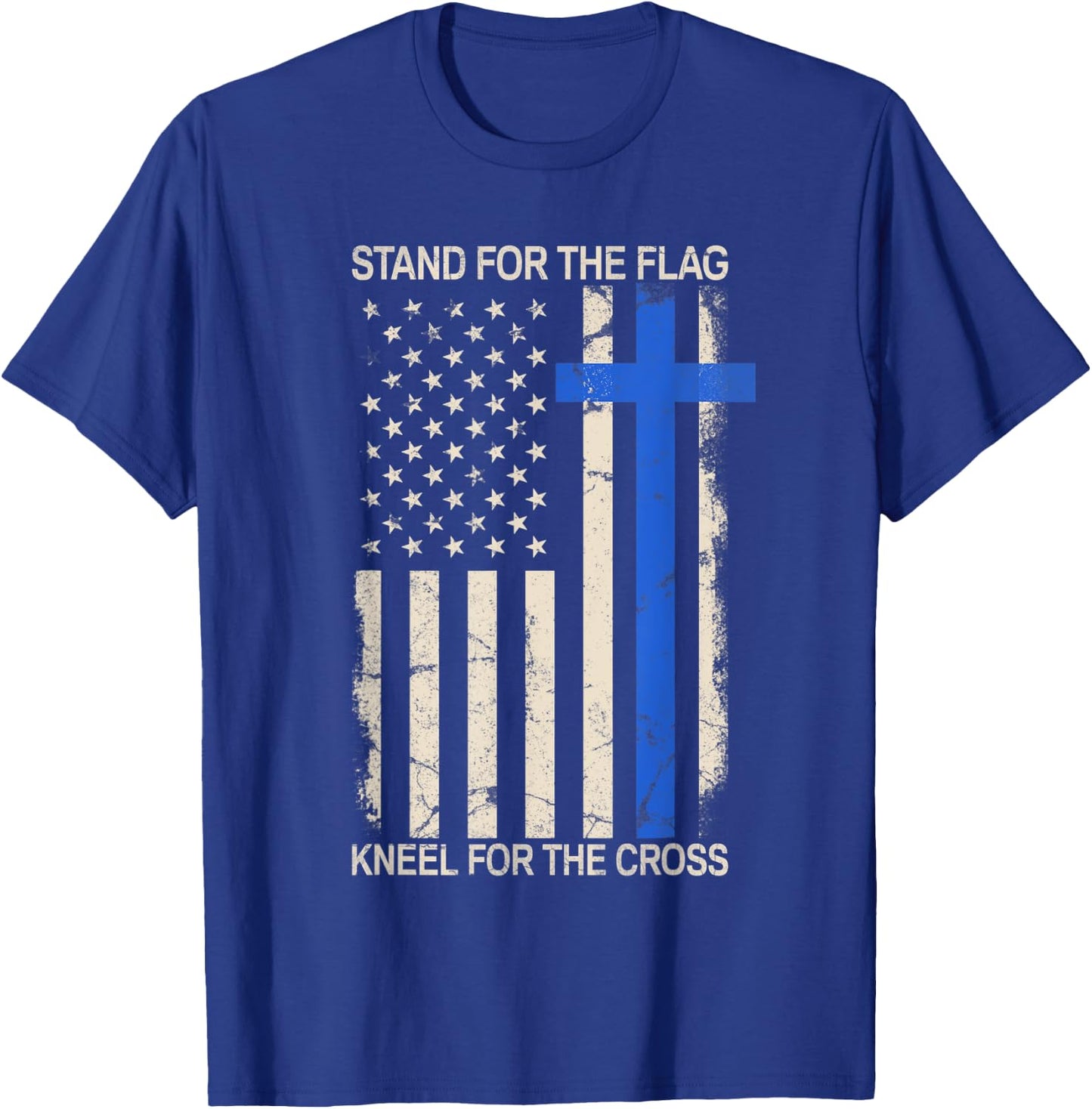 Stand For The Flag Kneel For The Cross Thin Blue Line Flag T-Shirt - T-Shirt | Royal