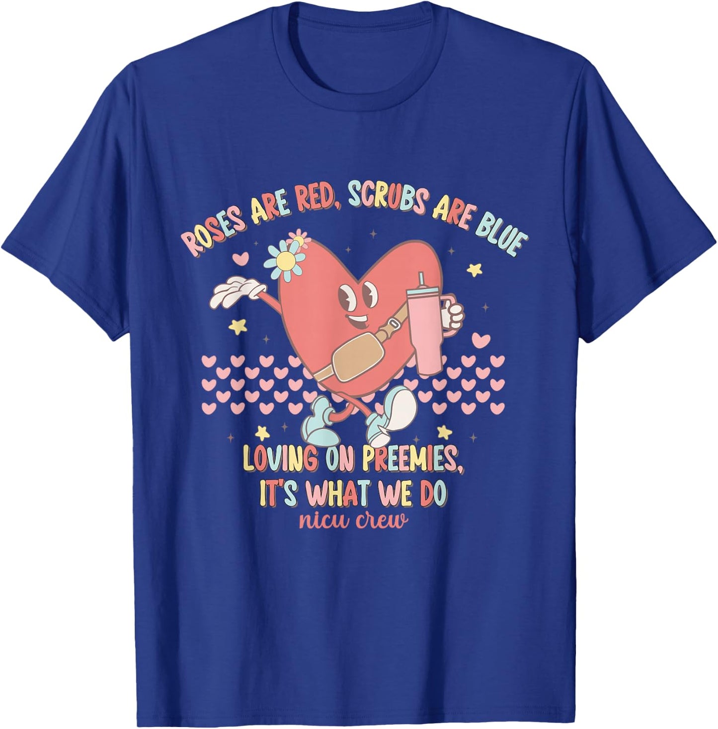 NICU Valentine Roses Are Red NICU Nurse Valentine's Day T-Shirt - T-Shirt | Royal