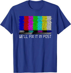 Filmmaker Fix it in Post Cinematographer T-Shirt - T-Shirt | Royal