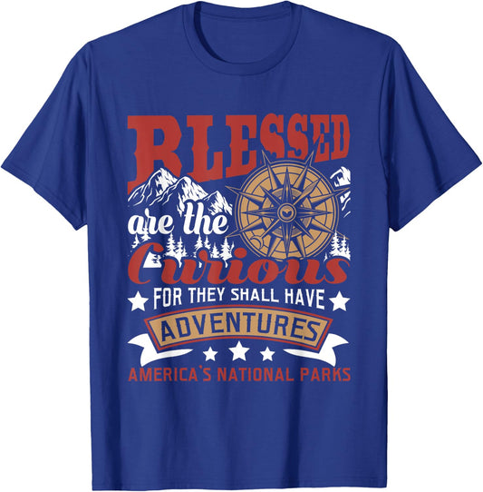 Blessed Are The Curious - US National Parks Hiking & Camping T-Shirt - T-Shirt | Royal