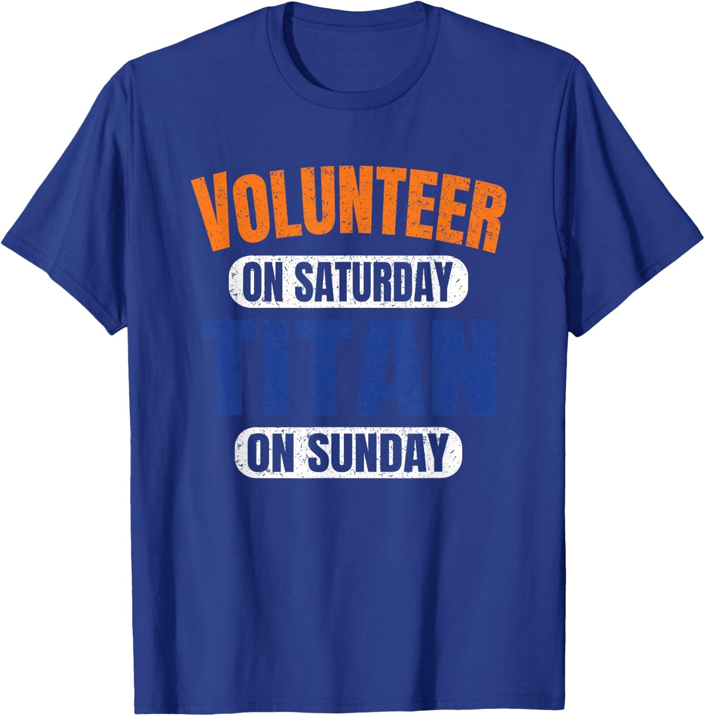 Volunteer on Saturday Titan on Sunday Nashville Vintage T-Shirt - T-Shirt | Royal
