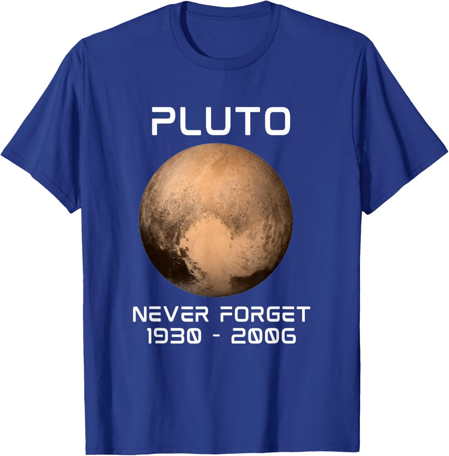 Solar System 9th Planet Pluto Never Forget Outer Space T-Shirt - T-Shirt | Royal