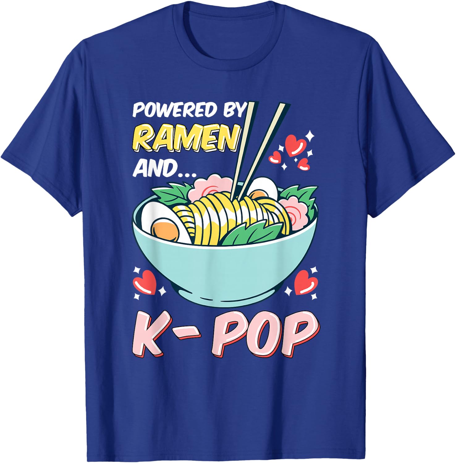 Powered By K-Pop and Ramen T-Shirt - T-Shirt | Royal