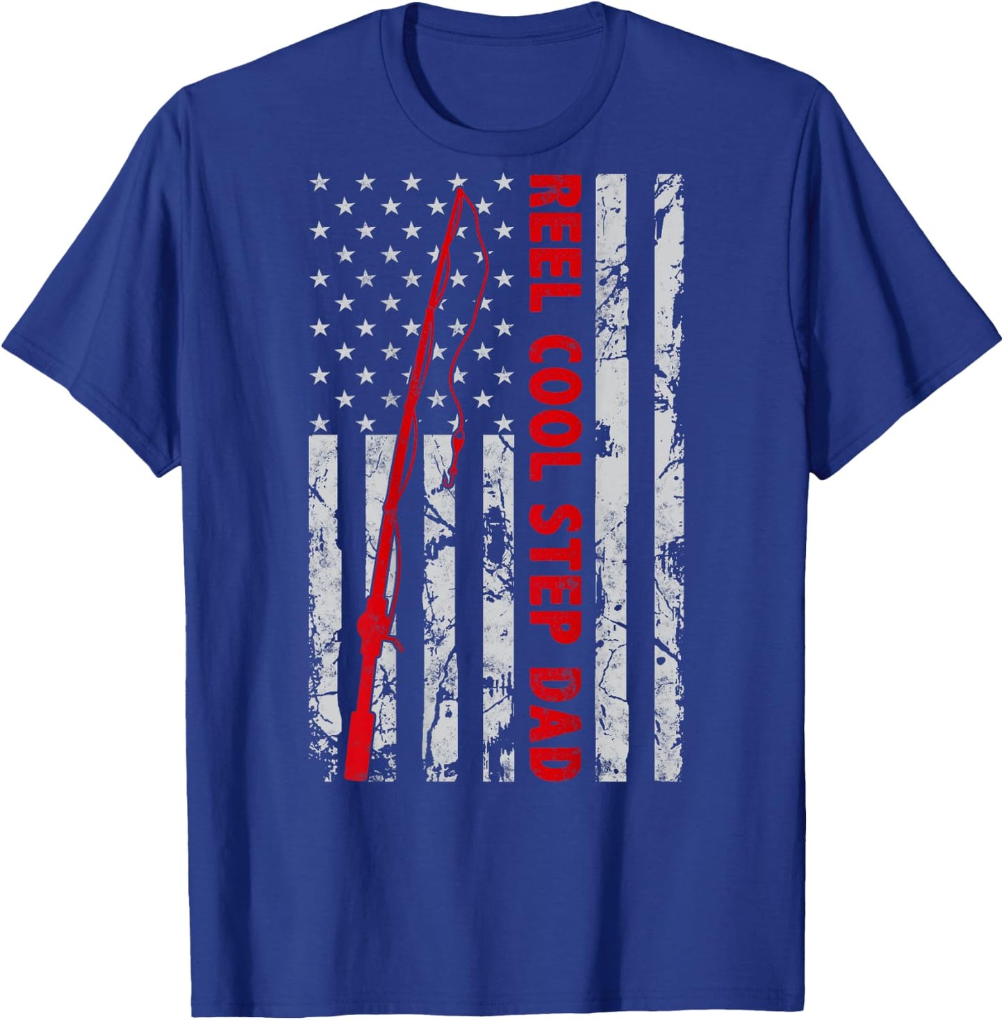 Reel Cool Step Dad Fishing American Flag Gift Fisherman T-Shirt - T-Shirt | Royal