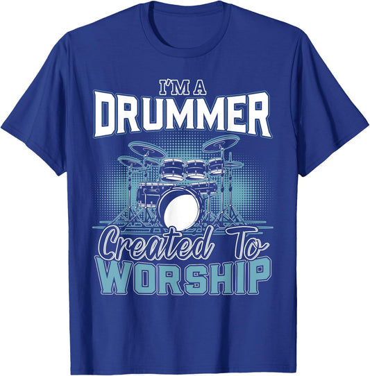I'm a Drummer Created To Worship | Music Band T-Shirt - T-Shirt | Royal