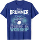 I'm a Drummer Created To Worship | Music Band T-Shirt - T-Shirt | Royal