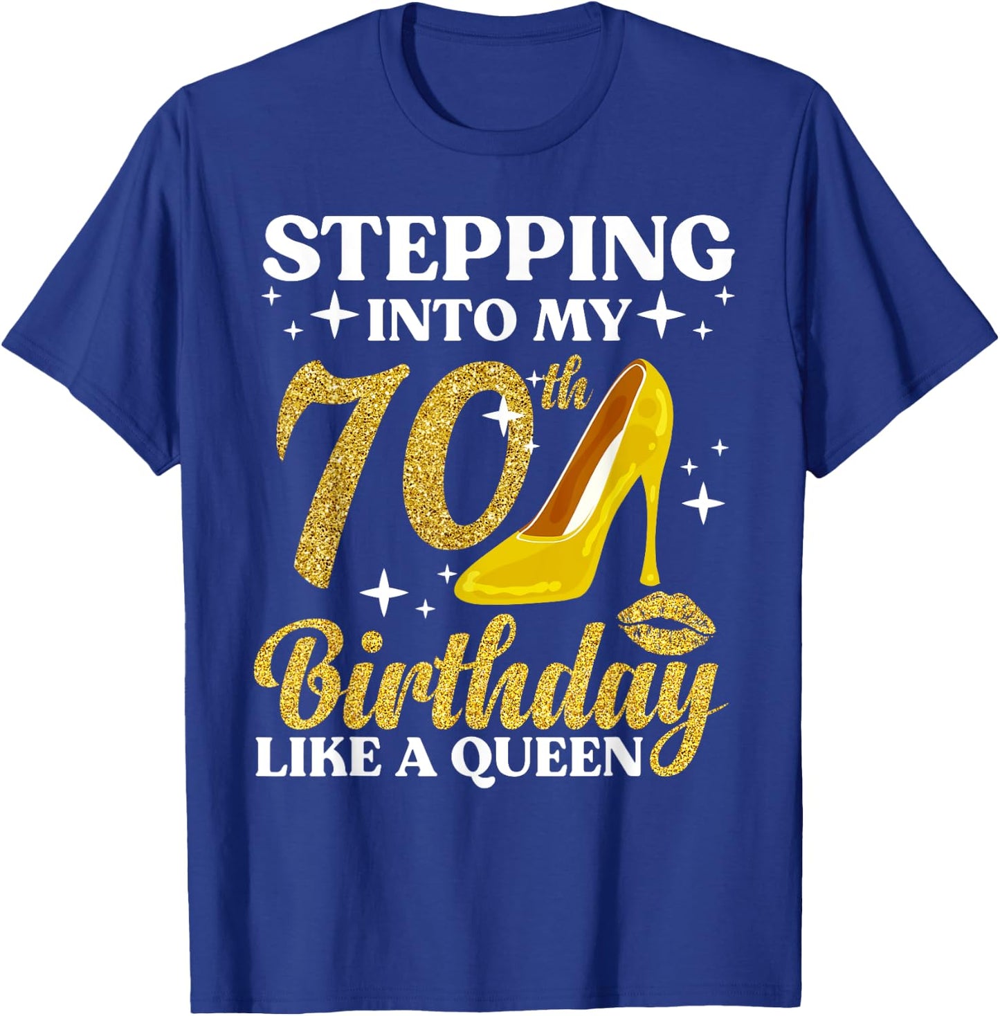 70th Birthday Art Ladies Girls Turning 70 Gag Idea T-Shirt - T-Shirt | Royal