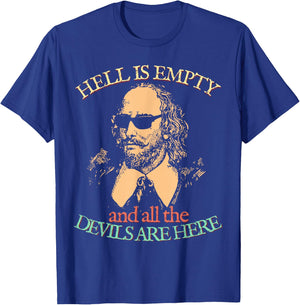 Hell is Empty All Devils Here William Shakespeare Sunglasses T-Shirt - T-Shirt | Royal