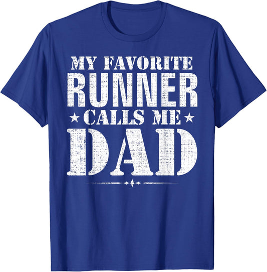 My Favorite Runner Calls Me Dad Funny Father's Day Gift T-Shirt - T-Shirt | Royal