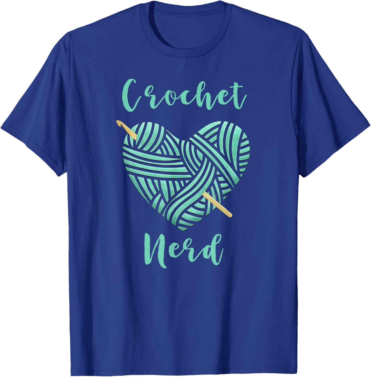 Crochet Nerd Shirt Crochet T Shirt Funny Knitting T-Shirt - T-Shirt | Royal