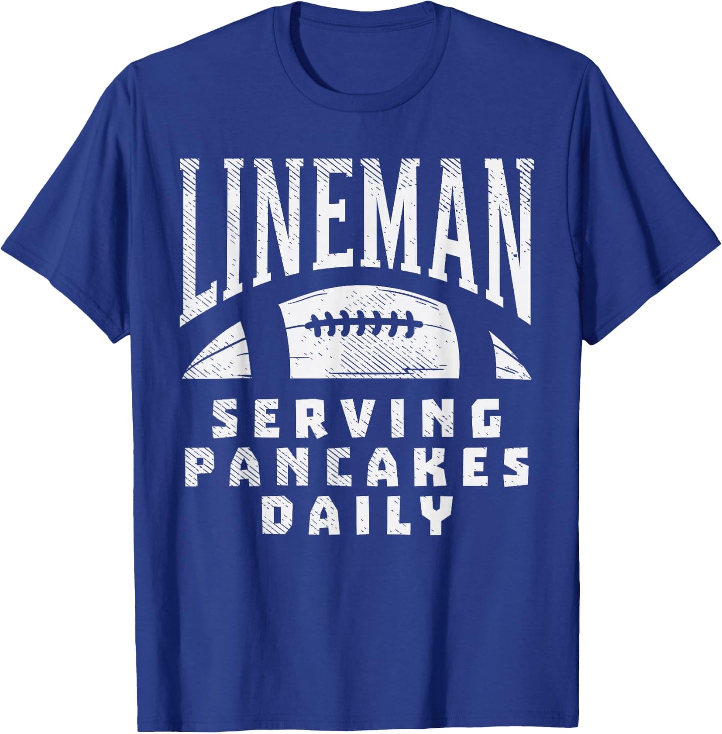 Offensive Lineman Serving Pancakes Daily Football Sport Gift T-Shirt - T-Shirt | Royal