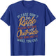Please don't be rude to me - my rude will outrude - Vintage T-Shirt - T-Shirt | Royal