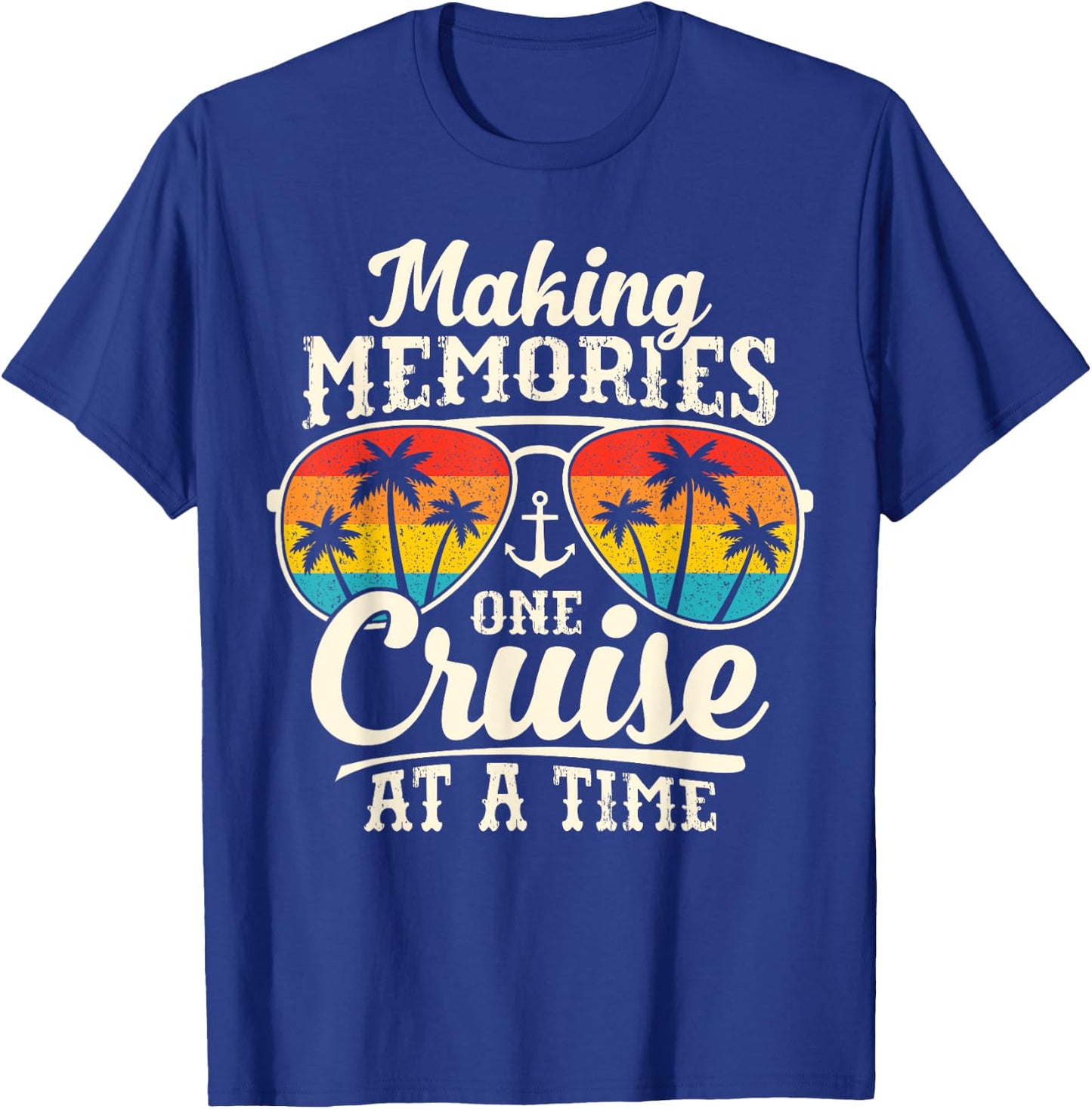Making Memories One Cruise At A Time Family Friends Cruise T-Shirt - T-Shirt | Royal