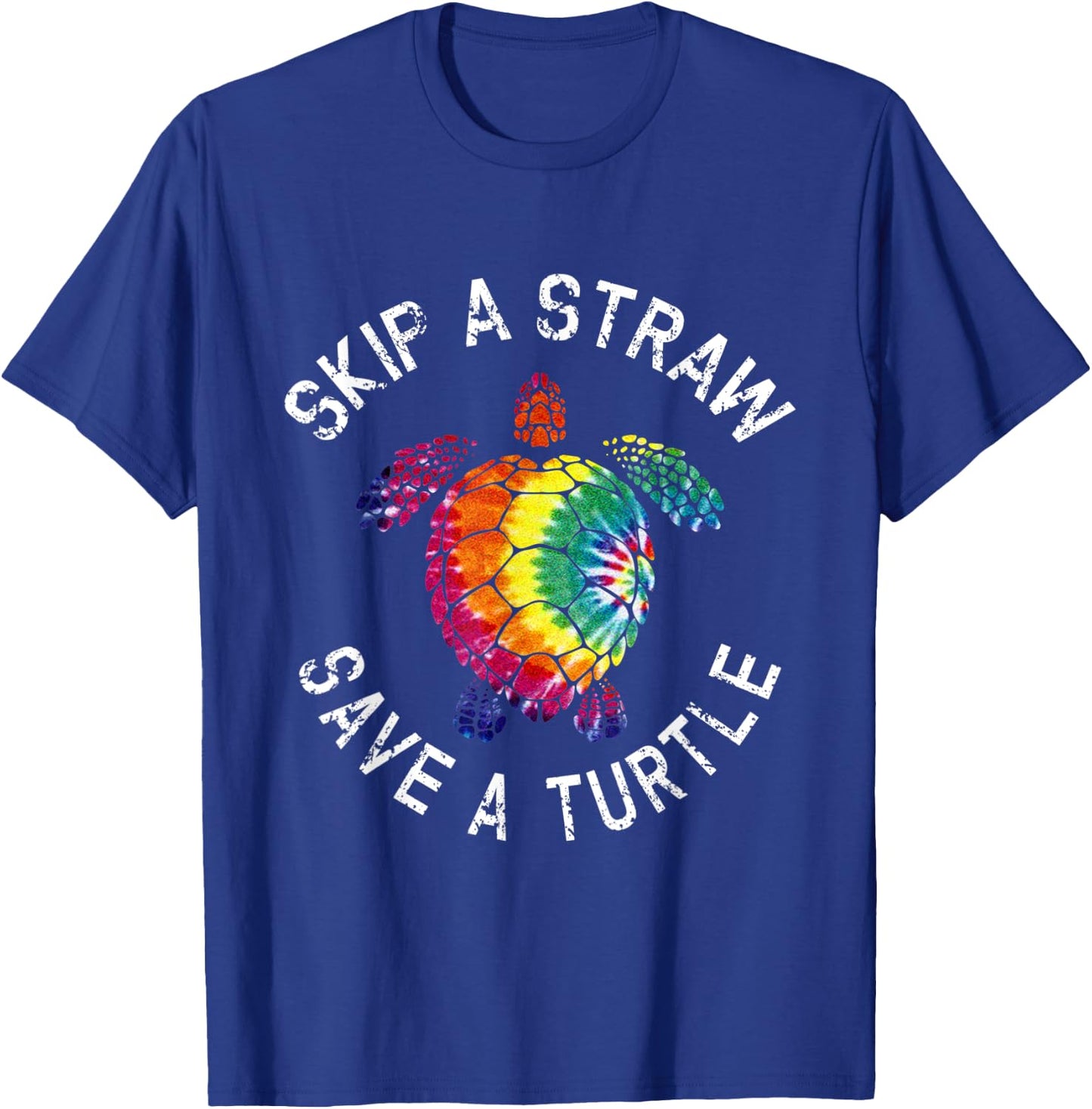 Skip a Straw Save a Turtle tie dye T-Shirt - T-Shirt | Royal