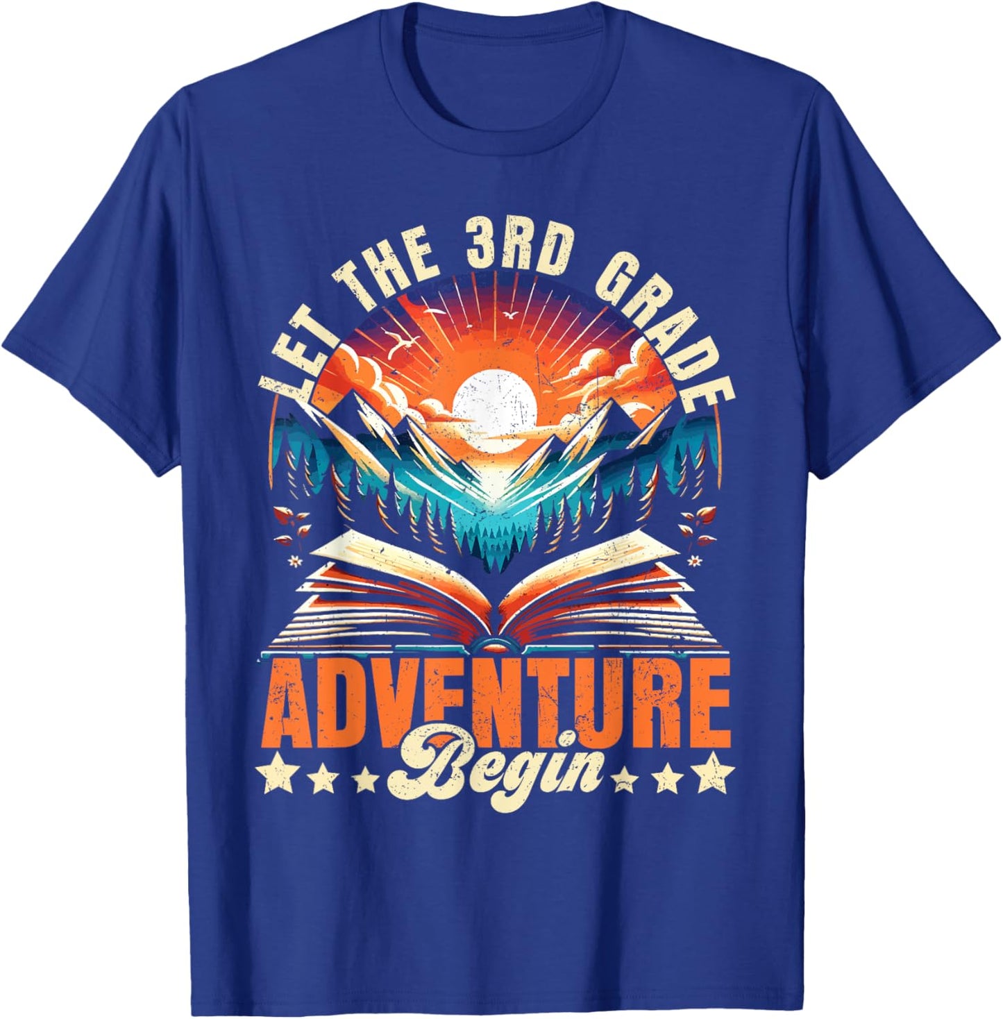 Let the 3rd Grade Adventure Begin Third Grade Teacher T-Shirt - T-Shirt | Royal