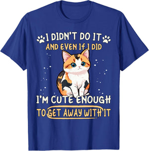 Caliby I Didn't Do It I'm Cute Enough Dilute Calico Cat T-Shirt - T-Shirt | Royal