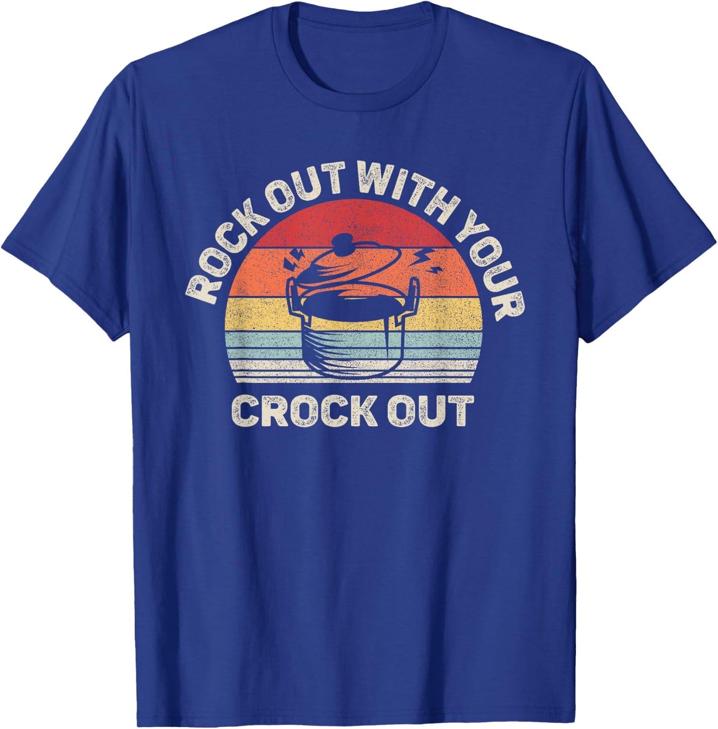 Vintage Retro Rock Out With Your Crock Out Shirt Crock Pot T-Shirt - T-Shirt | Royal
